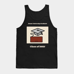 Zoom University Graduate, Class Of 2021 T-Shirt Tank Top